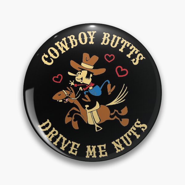 Artikelvorschau, Cowboy Butts Drive Me Nuts mit süßem Buckaroo Wrangler zu Pferd entworfen und verkauft von kissmebro.