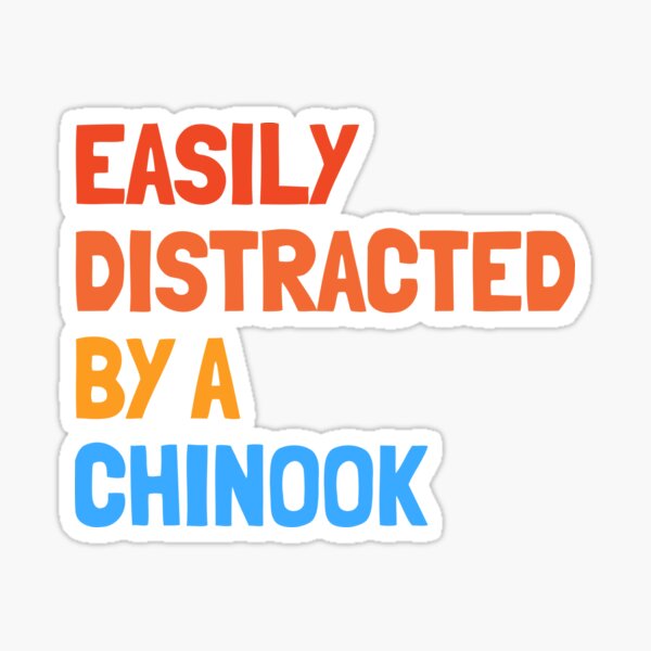 Easily Distracted By A Chinook Funny Dog Gift  Sticker