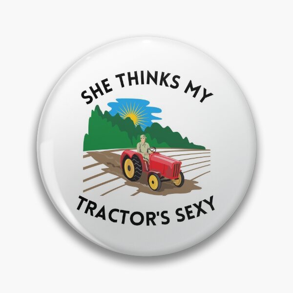 Item preview, She Thinks My Tractor's Sexy  designed and sold by Chanchane Store.