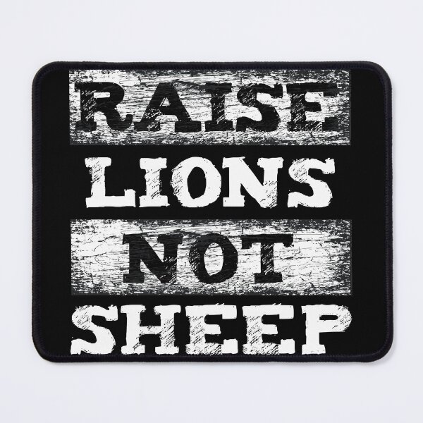 Item preview, Raise Lions Not Sheep designed and sold by Color-Sparkle.