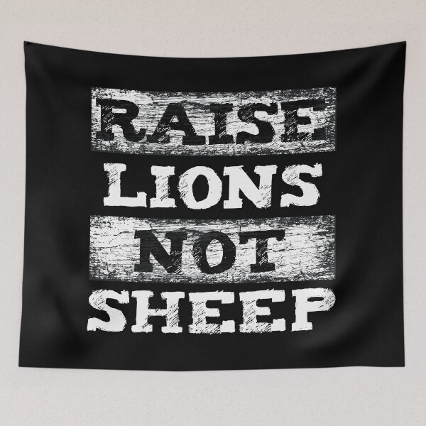 Item preview, Raise Lions Not Sheep designed and sold by Color-Sparkle.