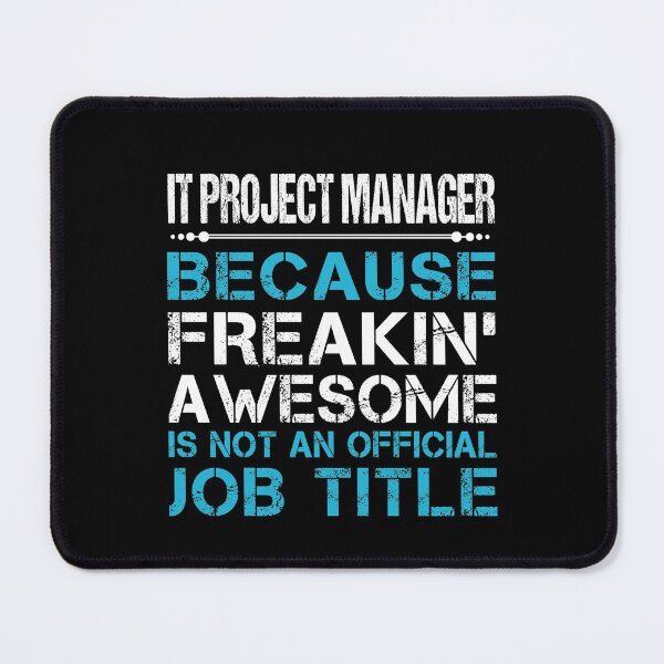 Item preview, It Project Manager T Shirt - Freaking Awesome Gift Item Tee designed and sold by learkemili.