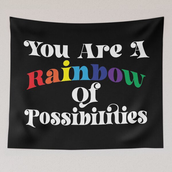 Item preview, You Are A Rainbow Of Possibilities - Positive Vibes Quote designed and sold by LarrysDesigns.