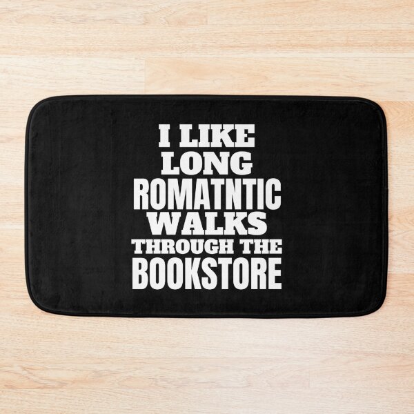 Item preview, I Like Long Romantic Walks Through the Bookstore  designed and sold by ACC .