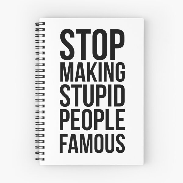 Aperçu de l'œuvre Stop Making stupide Personnes célèbres créée et vendue par PSstudio.