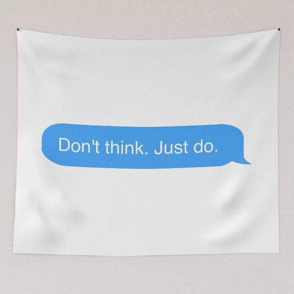 Aperçu de l'œuvre ne pense pas qu'il suffit de faire un message créée et vendue par Maple Design Studio.