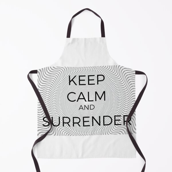 Item preview, Keep Calm and Surrender designed and sold by Robert Ropars.