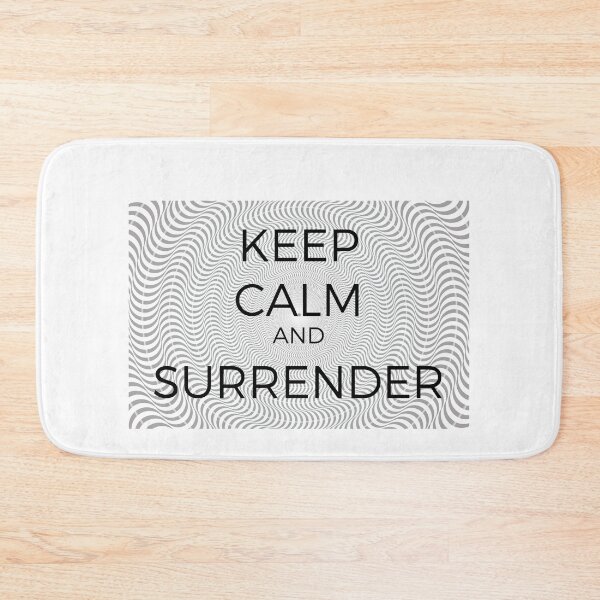 Item preview, Keep Calm and Surrender designed and sold by Robert Ropars.