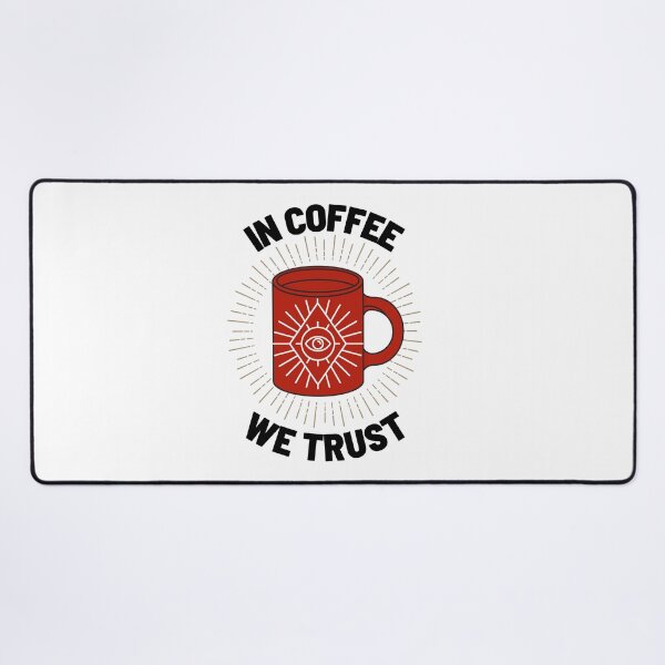 Item preview, IN COFFEE WE TRUST designed and sold by wilder-mind.