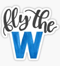 Fly the W - cubs Sticker