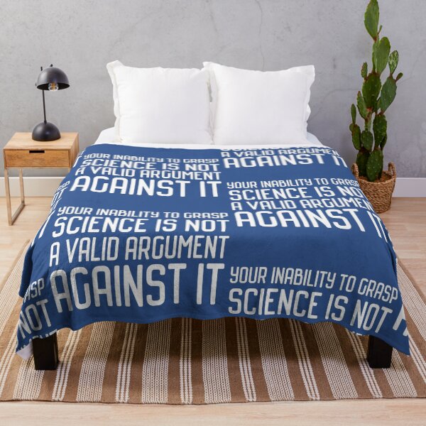 Item preview, Plain speaking: Your inability to grasp science is not a valid argument against it (white text) designed and sold by Ofeefee.