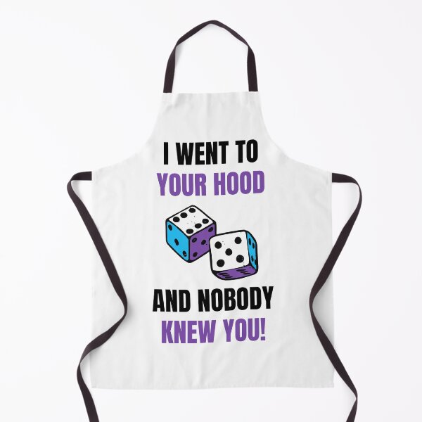 Item preview, I Went to Your Hood and NOBODY Knew you! designed and sold by HQ Prints.