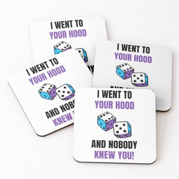 Item preview, I Went to Your Hood and NOBODY Knew you! designed and sold by HQ Prints.