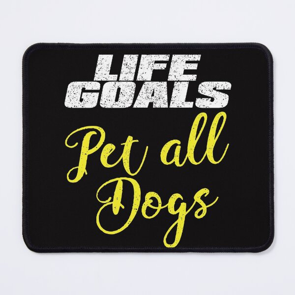 Item preview, Pet All the Dogs Life Goal Gift for Dog Lovers designed and sold by TrndSttr.