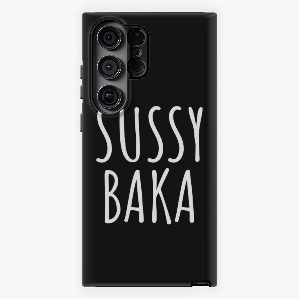 you are a sussy baka Samsung Galaxy Phone Case for Sale by