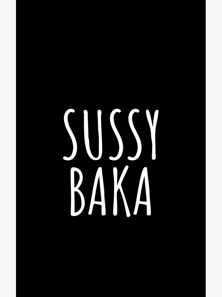 you are a sussy baka Samsung Galaxy Phone Case for Sale by