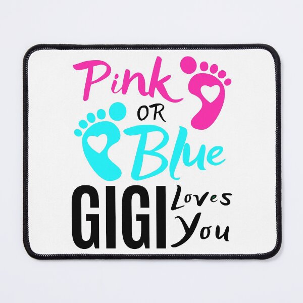 Item preview, Pink Or Blue Gigi Loves You designed and sold by Tremendo.