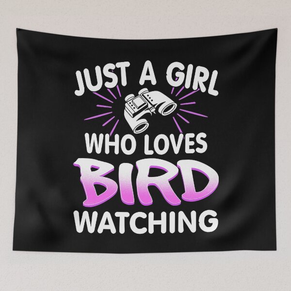 Item preview, Just a Girl who loves Bird watching designed and sold by NeXore.