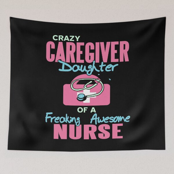 Item preview, Crazy Caregiver Daughter of an awesome Nurse designed and sold by NeXore.