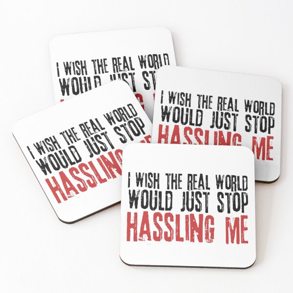 Item preview, I wish the real world would just stop hassling me - Matchbox Twenty - Real World - Quote designed and sold by CataRedBubble.