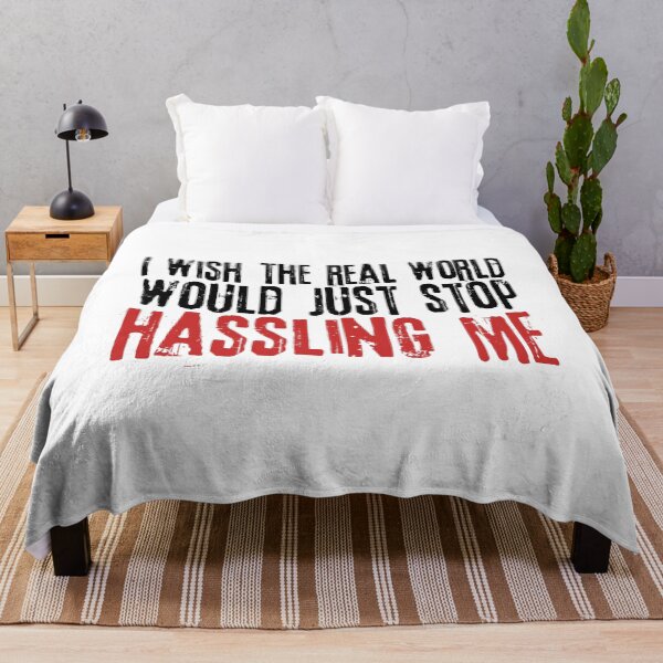 Item preview, I wish the real world would just stop hassling me - Matchbox Twenty - Real World - Quote designed and sold by CataRedBubble.