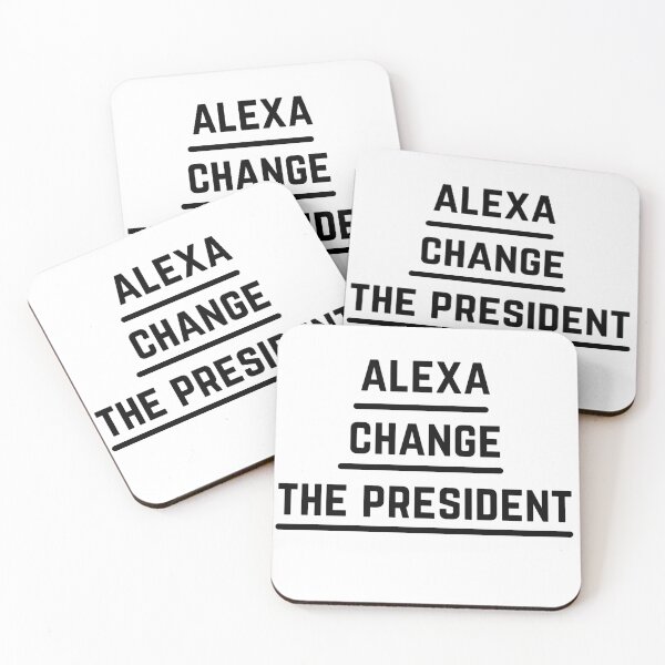 Item preview, Alexa Change The President designed and sold by Chanchane Store.
