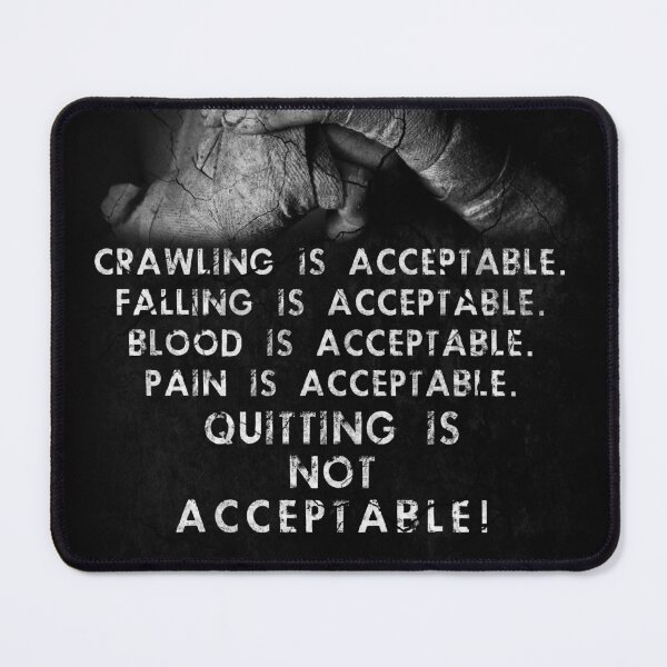 Item preview, Quitting is not Acceptable! designed and sold by DCornel.