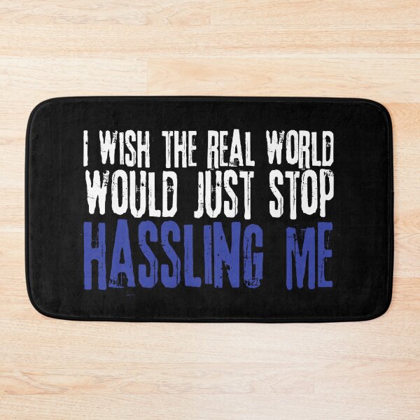 Item preview, I wish the real world would just stop hassling me - Matchbox Twenty - Real World - Quote designed and sold by CataRedBubble.