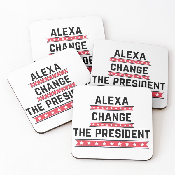 Item preview, Alexa Change The President designed and sold by Chanchane Store.
