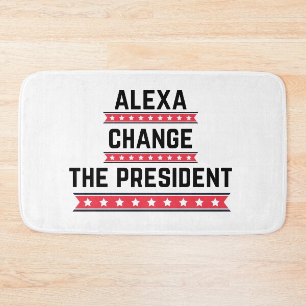 Item preview, Alexa Change The President designed and sold by Chanchane Store.