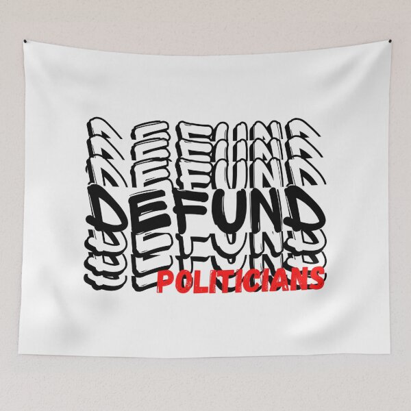 Item preview, Defund Politicians  designed and sold by Sonatablue.