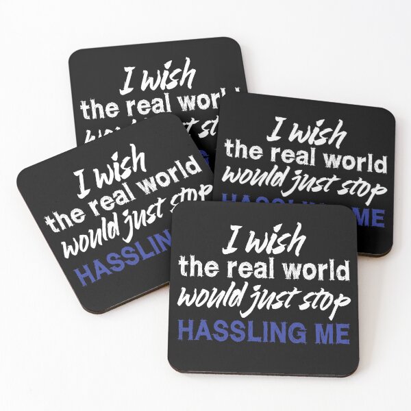 Item preview, I wish the real world would just stop hassling me - Matchbox Twenty - Real World - Quote designed and sold by CataRedBubble.