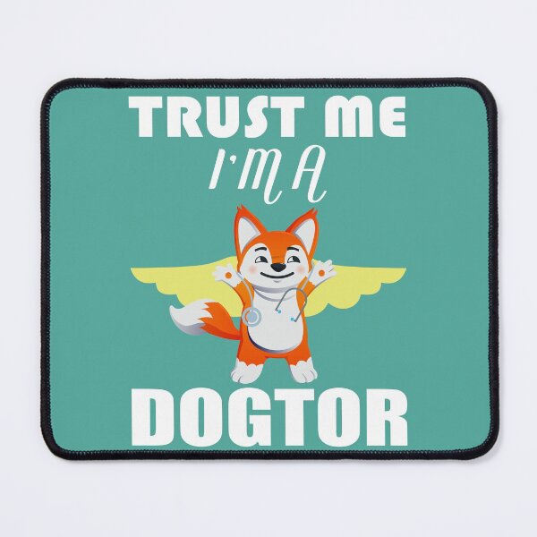 Item preview, Trust Me. I'm A Dogtor designed and sold by Special-Ninja.
