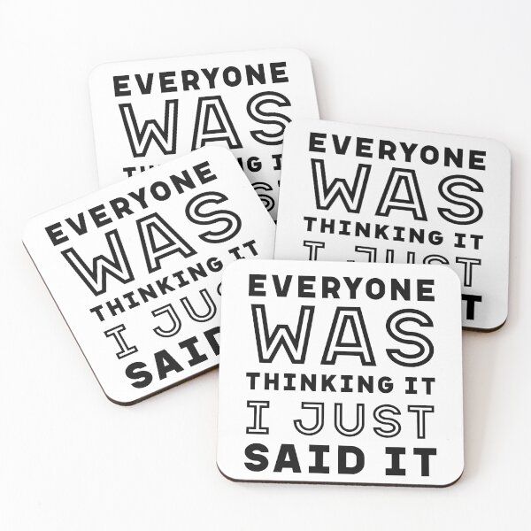 Item preview, I Just Said It - Funny Quote Saying designed and sold by DiogoCalheiros.