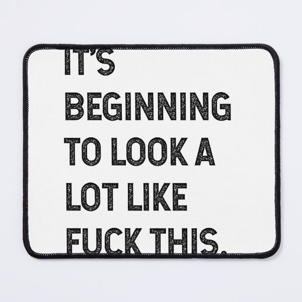 Item preview, A Lot Like Fuck This  - Funny Quote Saying designed and sold by DiogoCalheiros.