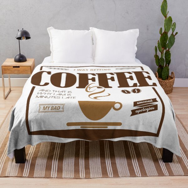 Item preview, Sorry I'm Late I Was Getting Coffee designed and sold by Meme Economy.