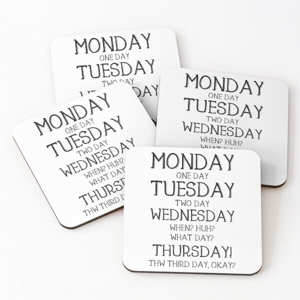 Item preview, Monday, One-Day, When? Thursday!  - Funny Quote Saying designed and sold by DiogoCalheiros.