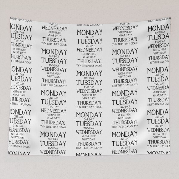 Item preview, Monday, One-Day, When? Thursday!  - Funny Quote Saying designed and sold by DiogoCalheiros.