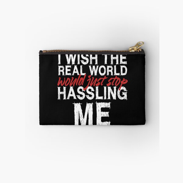 Item preview, I wish the real world would just stop hassling me - Matchbox Twenty - Real World - Quote designed and sold by CataRedBubble.