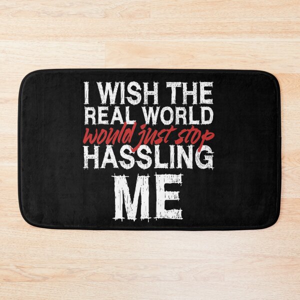 Item preview, I wish the real world would just stop hassling me - Matchbox Twenty - Real World - Quote designed and sold by CataRedBubble.