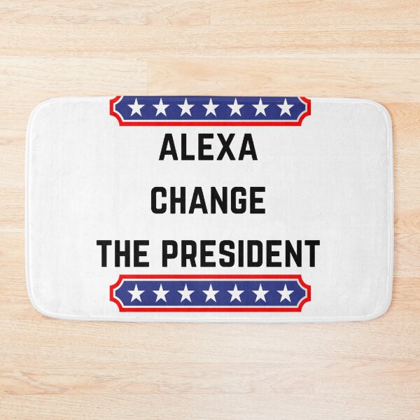 Item preview, Alexa Change The President designed and sold by Chanchane Store.