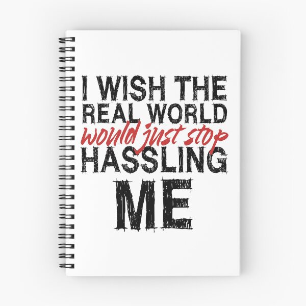 Item preview, I wish the real world would just stop hassling me - Matchbox Twenty - Real World - Quote designed and sold by CataRedBubble.