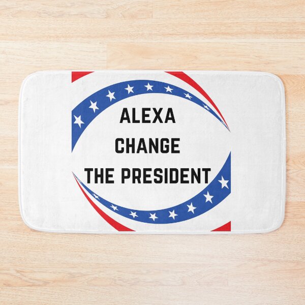 Item preview, Alexa Change The President designed and sold by Chanchane Store.