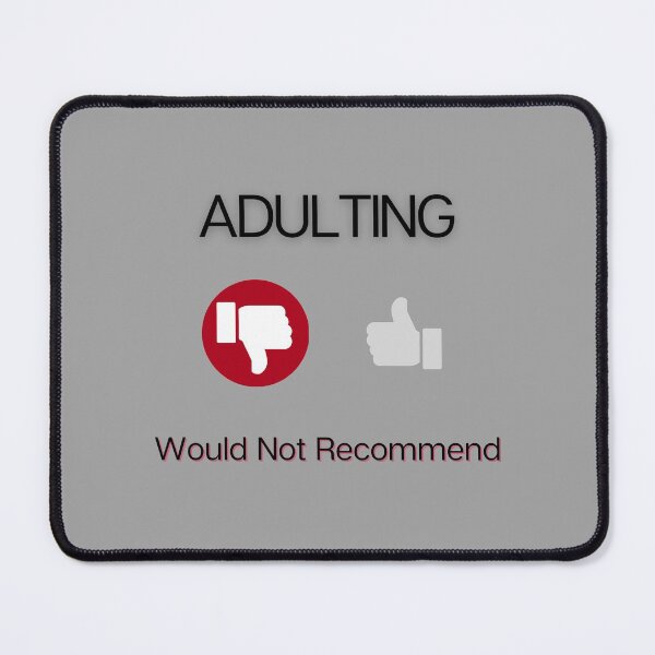 Item preview, Adulting Would Not Recommend designed and sold by Cr34tiveMerch.