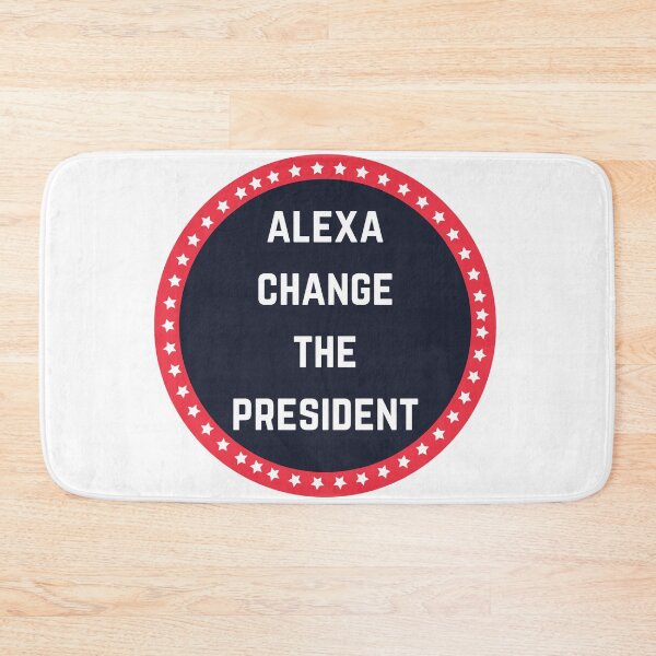 Item preview, Alexa Change The President designed and sold by Chanchane Store.