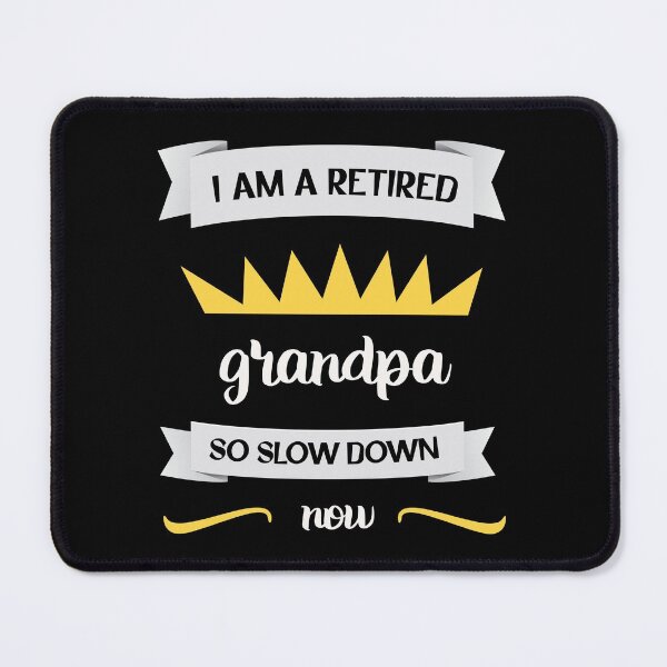 Item preview, I'm Grandpa, Pensioners So Makes Slow. designed and sold by Bodino.