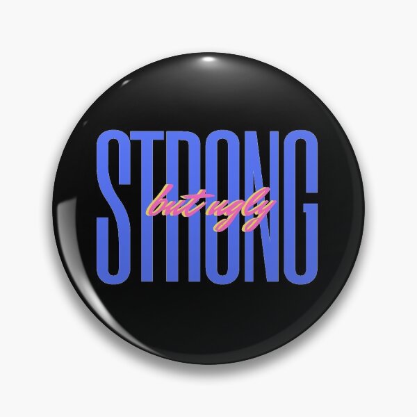 Item preview, Strong But Ugly designed and sold by OlympicsMerch.