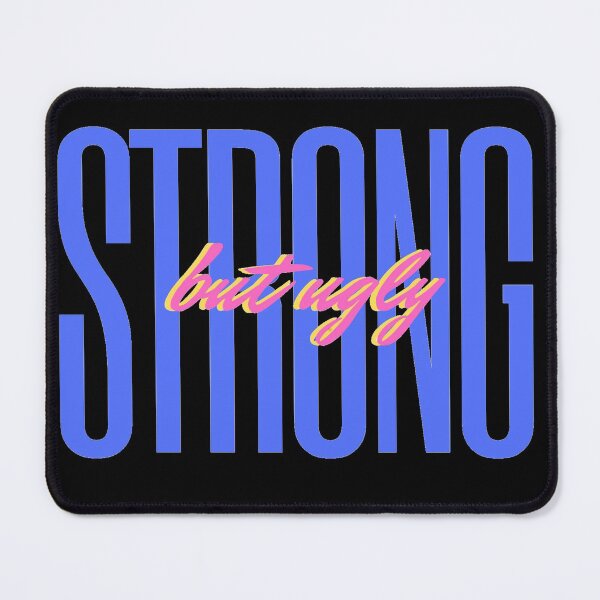 Item preview, Strong But Ugly designed and sold by OlympicsMerch.