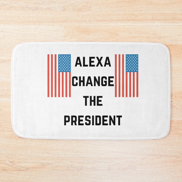 Item preview, Alexa Change The President designed and sold by Chanchane Store.