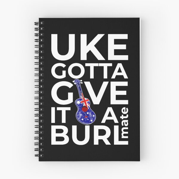 Item preview, Uke gotta give it a burl mate, funny Australian ukulele pun designed and sold by DeliriousSteve.